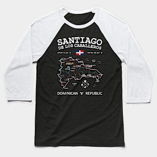 Dominican Republic Map Flag Santiago de los Caballeros Coordinates Roads Rivers and Oceans White Baseball T-Shirt